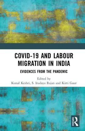 Gaur / Keshri / Rajan |  COVID-19 and Labor Migration in India | Buch |  Sack Fachmedien