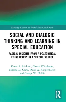 Erickson / D’Ardenne / Clark |  Social and Dialogic Thinking and Learning in Special Education | Buch |  Sack Fachmedien