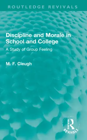 Cleugh |  Discipline and Morale in School and College | Buch |  Sack Fachmedien