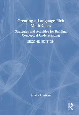 Atkins |  Creating a Language-Rich Math Class | Buch |  Sack Fachmedien