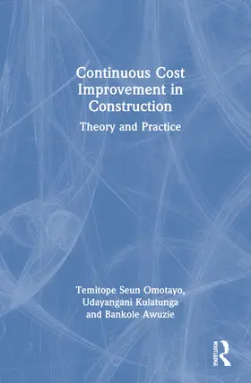 Omotayo / Kulatunga / Awuzie |  Continuous Cost Improvement in Construction | Buch |  Sack Fachmedien