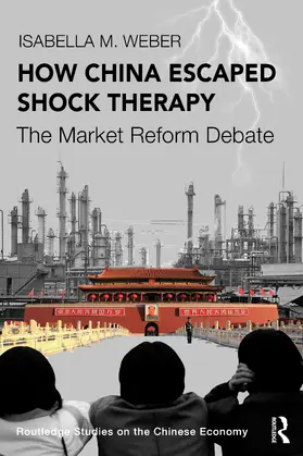 Weber |  How China Escaped Shock Therapy | Buch |  Sack Fachmedien