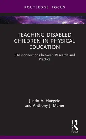 Maher / Haegele |  Teaching Disabled Children in Physical Education | Buch |  Sack Fachmedien