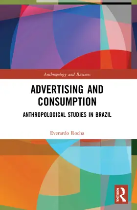 Rocha |  Advertising and Consumption | Buch |  Sack Fachmedien