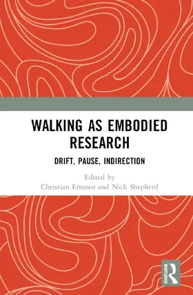 Ernsten / Shepherd |  Walking as Embodied Research | Buch |  Sack Fachmedien