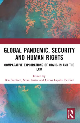 Stanford / Foster / Espaliu Berdud |  Global Pandemic, Security and Human Rights | Buch |  Sack Fachmedien