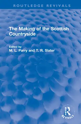 Parry / Slater |  The Making of the Scottish Countryside | Buch |  Sack Fachmedien