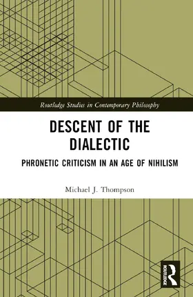 Thompson |  Descent of the Dialectic | Buch |  Sack Fachmedien
