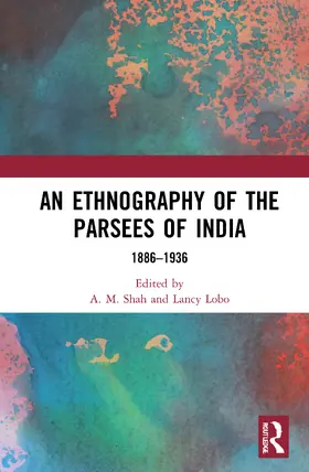 Shah / Lobo |  An Ethnography of the Parsees of India | Buch |  Sack Fachmedien