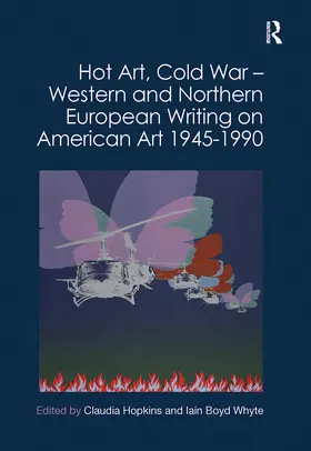 Hopkins / Whyte |  Hot Art, Cold War - Western and Northern European Writing on American Art 1945-1990 | Buch |  Sack Fachmedien