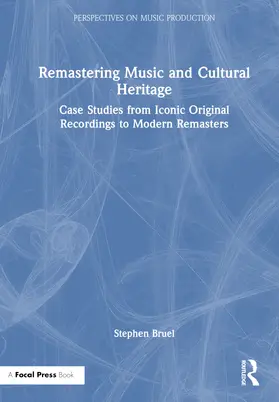 Bruel |  Remastering Music and Cultural Heritage | Buch |  Sack Fachmedien