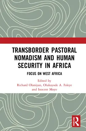 Olaniyan / Faleye / Moyo |  Transborder Pastoral Nomadism and Human Security in Africa | Buch |  Sack Fachmedien