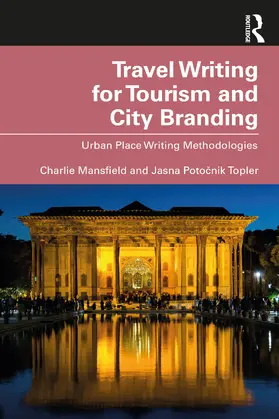 Mansfield / Poto¿nik Topler / Potocnik Topler |  Travel Writing for Tourism and City Branding | Buch |  Sack Fachmedien