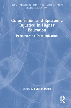 Maringe |  Colonization and Epistemic Injustice in Higher Education | Buch |  Sack Fachmedien
