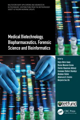 Inuwa / Ezeonu / Oluwaseun Adetunji |  Medical Biotechnology, Biopharmaceutics, Forensic Science and Bioinformatics | Buch |  Sack Fachmedien