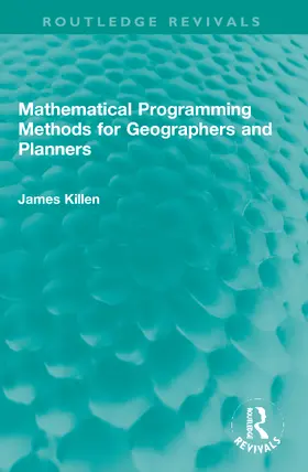 Killen |  Mathematical Programming Methods for Geographers and Planners | Buch |  Sack Fachmedien