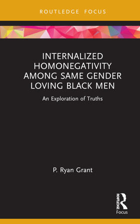 Grant |  Internalized Homonegativity Among Same Gender Loving Black Men | Buch |  Sack Fachmedien