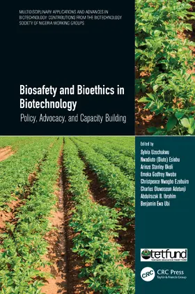 Uzochukwu / Esiobu / Stanley Okoli |  Biosafety and Bioethics in Biotechnology | Buch |  Sack Fachmedien