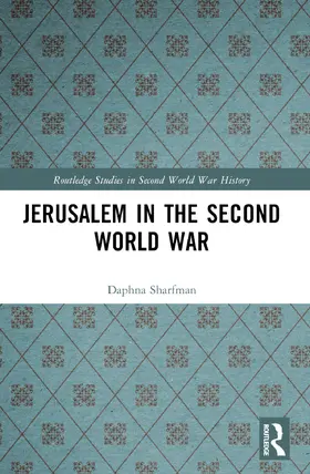 Sharfman | Jerusalem in the Second World War | Buch | 978-1-032-01757-0 | www2.sack.de