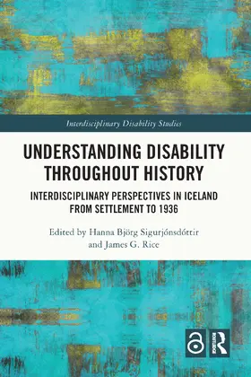 Björg Sigurjónsdóttir / Rice |  Understanding Disability Throughout History | Buch |  Sack Fachmedien