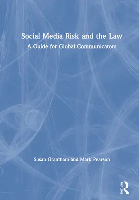 Grantham / Pearson |  Social Media Risk and the Law | Buch |  Sack Fachmedien