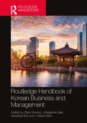 Rowley / Bae / Kim |  Routledge Handbook of Korean Business and Management | Buch |  Sack Fachmedien