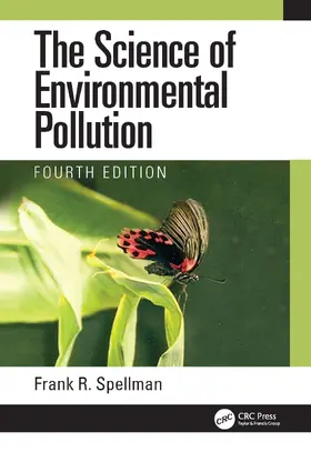 Spellman |  The Science of Environmental Pollution | Buch |  Sack Fachmedien