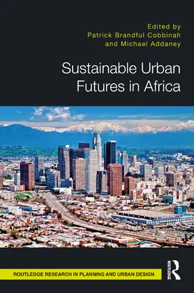 Addaney / Cobbinah |  Sustainable Urban Futures in Africa | Buch |  Sack Fachmedien