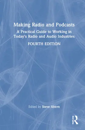 Ahern |  Making Radio and Podcasts | Buch |  Sack Fachmedien