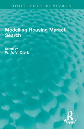 Clark |  Modelling Housing Market Search | Buch |  Sack Fachmedien