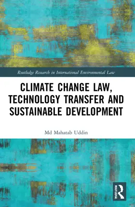 Uddin |  Climate Change Law, Technology Transfer and Sustainable Development | Buch |  Sack Fachmedien