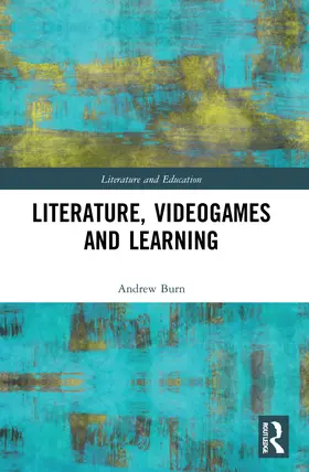 Burn |  Literature, Videogames and Learning | Buch |  Sack Fachmedien