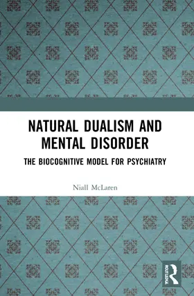 McLaren |  Natural Dualism and Mental Disorder | Buch |  Sack Fachmedien