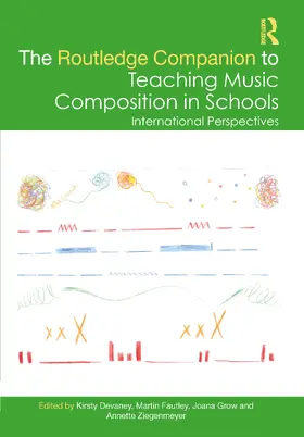 Devaney / Fautley / Grow |  The Routledge Companion to Teaching Music Composition in Schools | Buch |  Sack Fachmedien