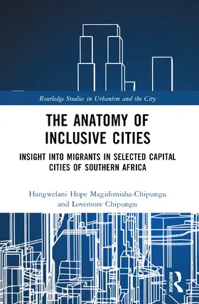 Magidimisha-Chipungu / Chipungu |  The Anatomy of Inclusive Cities | Buch |  Sack Fachmedien