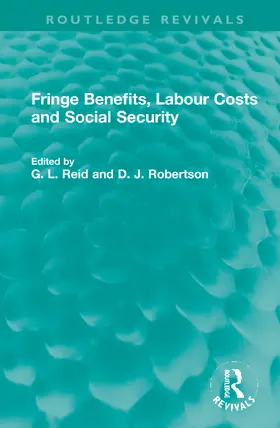 Reid / Robertson |  Fringe Benefits, Labour Costs and Social Security | Buch |  Sack Fachmedien