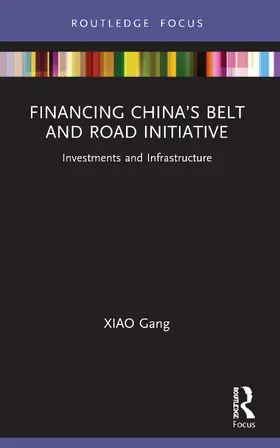 Gang |  Financing China's Belt and Road Initiative | Buch |  Sack Fachmedien