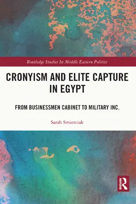 Smierciak |  Cronyism and Elite Capture in Egypt | Buch |  Sack Fachmedien