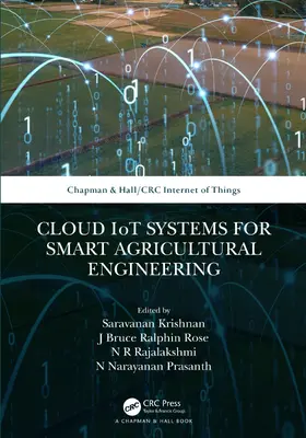 Krishnan / Rose / Rajalakshmi |  Cloud IoT Systems for Smart Agricultural Engineering | Buch |  Sack Fachmedien