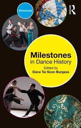 Tai Soon Burgess |  Milestones in Dance History | Buch |  Sack Fachmedien