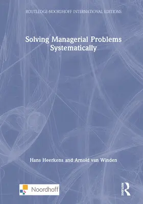 Heerkens / van Winden | Solving Managerial Problems Systematically | Buch | 978-1-032-02964-1 | www2.sack.de