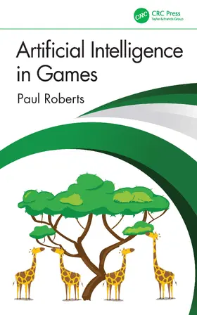 Roberts | Artificial Intelligence in Games | Buch | 978-1-032-03322-8 | www2.sack.de