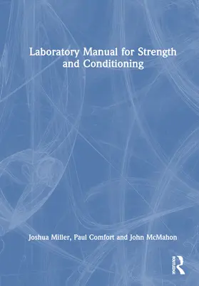 Miller / Comfort / McMahon |  Laboratory Manual for Strength and Conditioning | Buch |  Sack Fachmedien