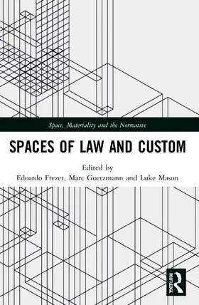 Frezet / Goetzmann / Mason |  Spaces of Law and Custom | Buch |  Sack Fachmedien