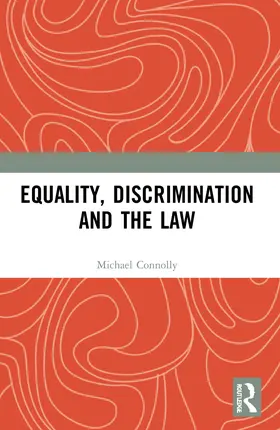 Connolly |  Equality, Discrimination and the Law | Buch |  Sack Fachmedien