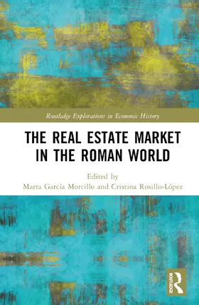 García Morcillo / Rosillo-López |  The Real Estate Market in the Roman World | Buch |  Sack Fachmedien