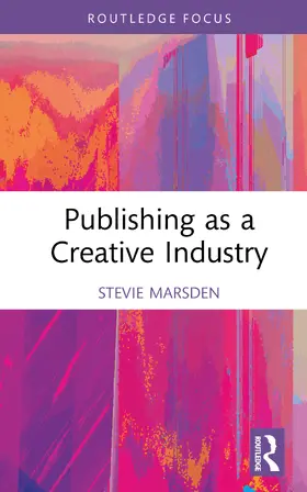 Marsden |  Publishing as a Creative Industry | Buch |  Sack Fachmedien