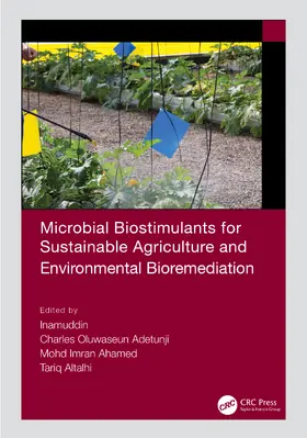 Inamuddin / Adetunji / Ahamed |  Microbial Biostimulants for Sustainable Agriculture and Environmental Bioremediation | Buch |  Sack Fachmedien