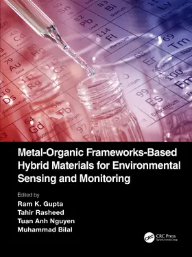 Gupta / Rasheed / Nguyen |  Metal-Organic Frameworks-Based Hybrid Materials for Environmental Sensing and Monitoring | Buch |  Sack Fachmedien