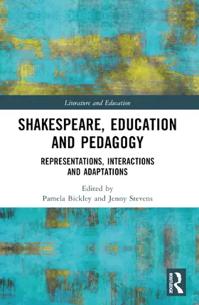 Bickley / Stevens |  Shakespeare, Education and Pedagogy | Buch |  Sack Fachmedien